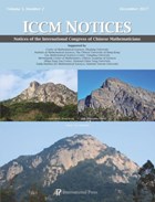 Notices of the International Congress of Chinese Mathematicians, Volume 5, Number 2 | Cheng, Shui-Yuen ; Kang, Ming-Chang ; Lui, Kefeng | 