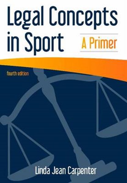 Legal Concepts in Sport, Linda Jean Carpenter - Paperback - 9781571677365