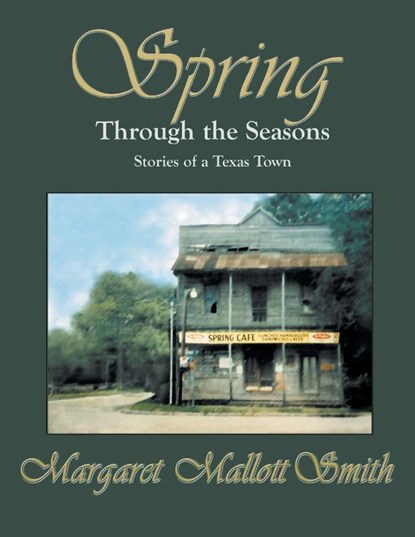 Spring Through the Seasons, Margaret Mallott Smith - Paperback - 9781571686138