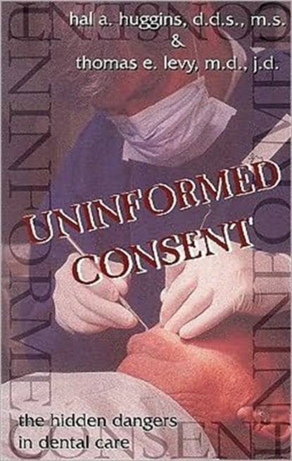 Uninformed Consent, Hal A. Huggins - Paperback - 9781571741172