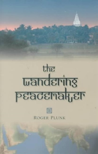 The Wandering Peacemaker, Roger Plunk - Paperback - 9781571741790