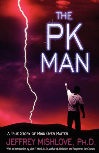 The Pk Man, Jeffrey Mishlove - Paperback - 9781571741837