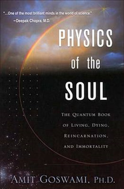 Physics of the Soul, Goswami, Amit - Paperback - 9781571743329