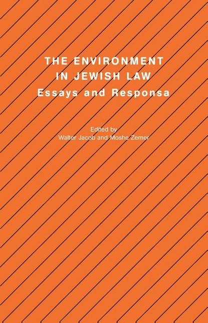 The Environment in Jewish Law, Walter Jacob - Paperback - 9781571814319