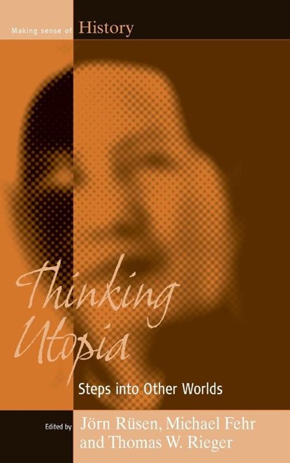 Thinking Utopia, Jorn Rusen ; Michael Fehr ; Thomas W. Rieger - Gebonden - 9781571814401