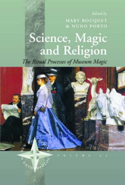 Science, Magic and Religion, BOUQUET,  Mary ; Porto, Nuno - Paperback - 9781571815217
