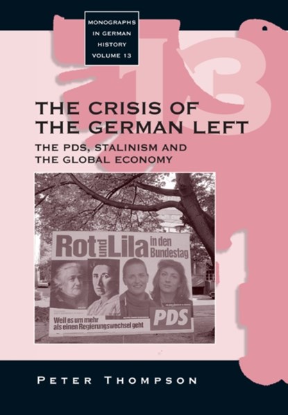 The Crisis of the German Left, Peter Thompson - Gebonden - 9781571815439