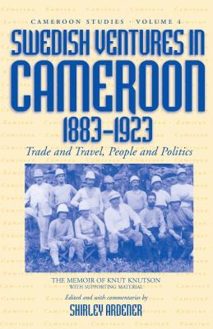 Swedish Ventures in Cameroon, 1883-1923, niet bekend - Gebonden - 9781571817259