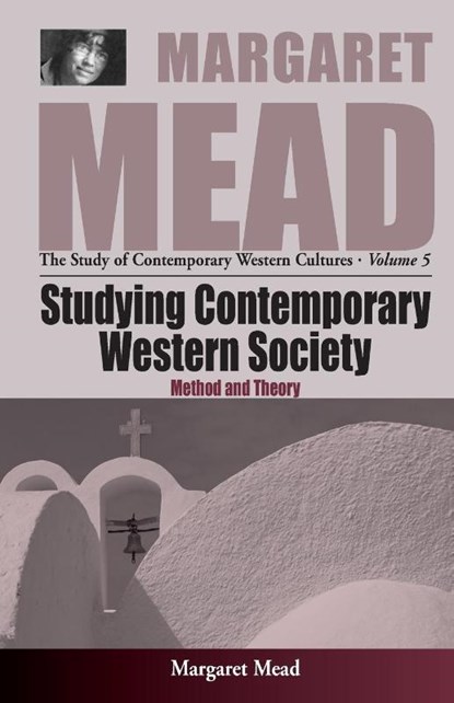 Studying Contemporary Western Society, Margaret Mead Mead - Paperback - 9781571818164