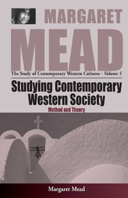 Studying Contemporary Western Society, Margaret Mead Mead - Paperback - 9781571818164