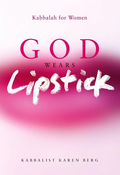 God Wears Lipstick, Karen Berg - Paperback - 9781571895813