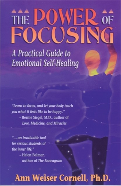 The Power Of Focusing, Ann Weiser Cornell - Paperback - 9781572240445