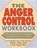 The Anger Control Workbook, Matthew McKay - Paperback - 9781572242203