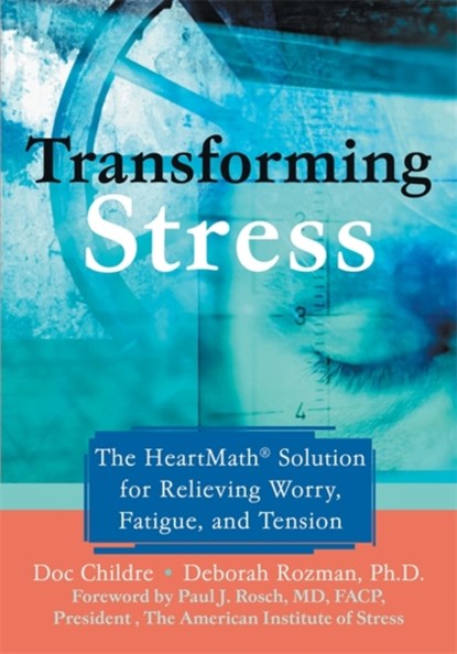 Transforming Stress, Doc Childre - Paperback - 9781572243972