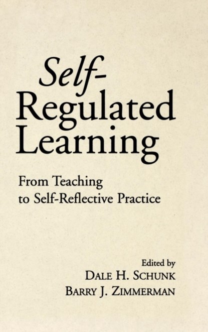 Self-Regulated Learning, Dale H. (Purdue University Schunk ; Barry J. Zimmerman - Gebonden - 9781572303065