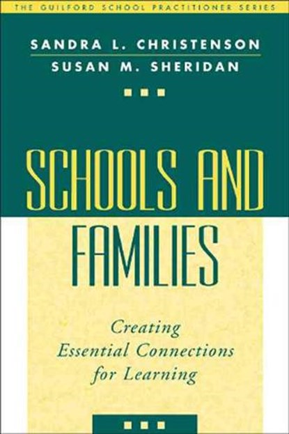 Schools and Families, CHRISTENSON,  Sandra L. ; Sheridan, Susan M. - Gebonden - 9781572306547