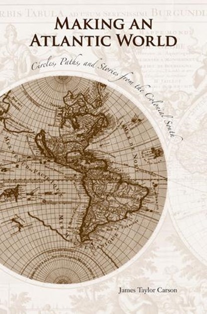 Making an Atlantic World, James Carson - Gebonden - 9781572334793