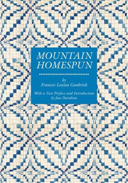 Mountain Homespun, Frances Goodrich - Paperback - 9781572337183