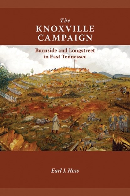 The Knoxville Campaign, Earl J. Hess - Paperback - 9781572339958
