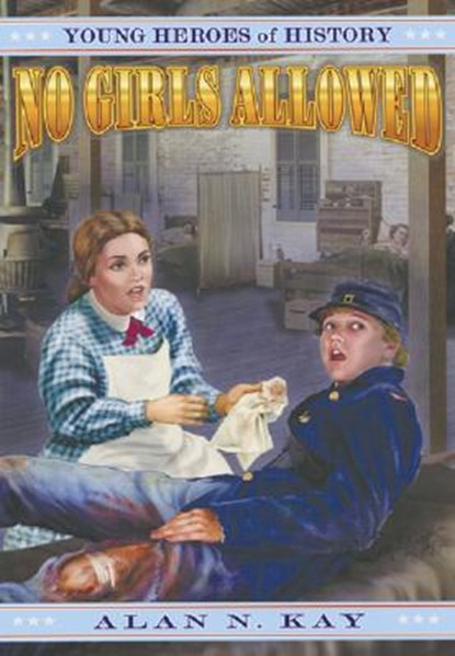 No Girls Allowed, Alan N. Kay - Paperback - 9781572493247