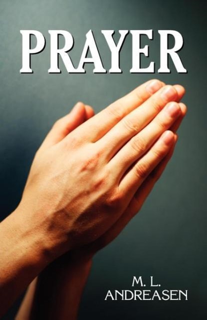 Prayer, M L Andreasen - Paperback - 9781572582200