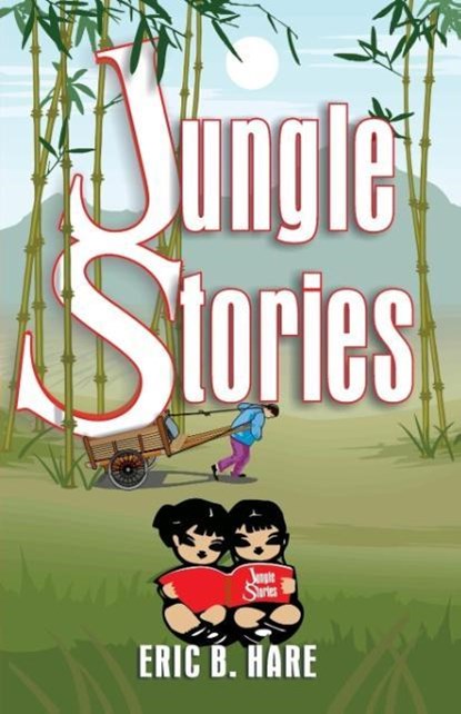 Jungle Stories, Eric B Hare - Paperback - 9781572582972