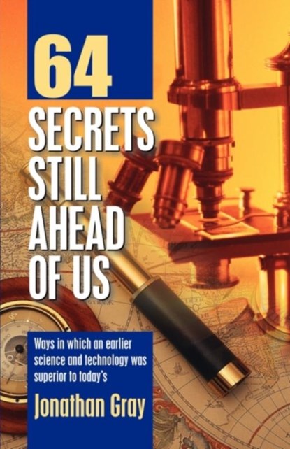 64 Secrets Still Ahead of Us, Professor Jonathan Gray - Paperback - 9781572584181