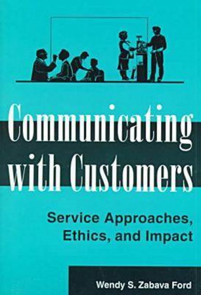 Communicating with Customers, Wendy S.Zabava- Ford - Paperback - 9781572731417