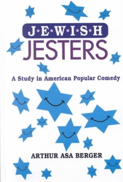 Jewish Jesters, Arthur Asa Berger - Gebonden - 9781572733367