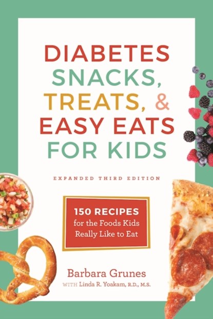 Diabetes Snacks, Treats, and Easy Eats for Kids, Barbara Grunes - Paperback - 9781572842212