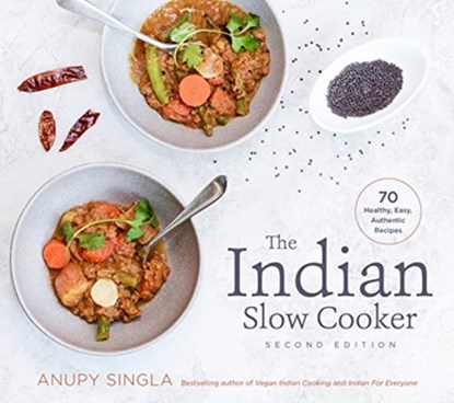 The Indian Slow Cooker, Anupy Singla - Paperback - 9781572842304