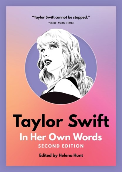 Taylor Swift: In Her Own Words, Helena Hunt - Paperback - 9781572843493