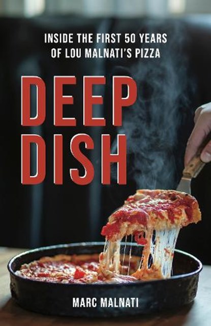 Deep Dish, Marc Malnati - Paperback - 9781572843554