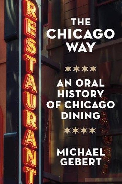 The Chicago Way, Michael Gebert - Gebonden - 9781572843608