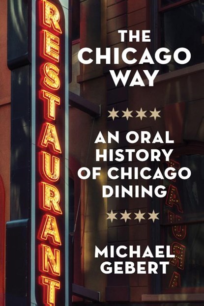 The Chicago Way, Michael Gebert - Gebonden - 9781572843608