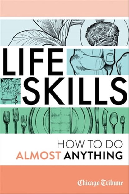 Life Skills, Chicago Tribune - Ebook - 9781572844209