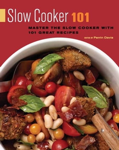 Slow Cooker 101, Perrin Davis - Ebook - 9781572846852