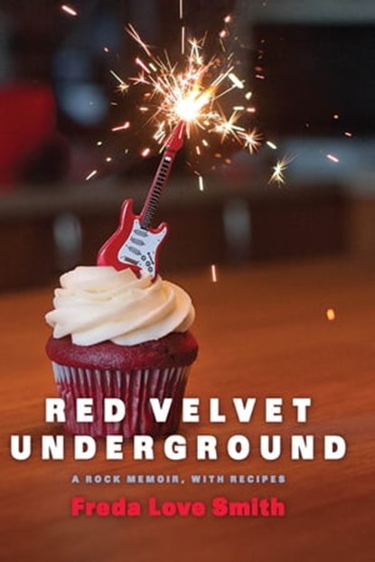 Red Velvet Underground, Freda Love Smith - Ebook - 9781572847613