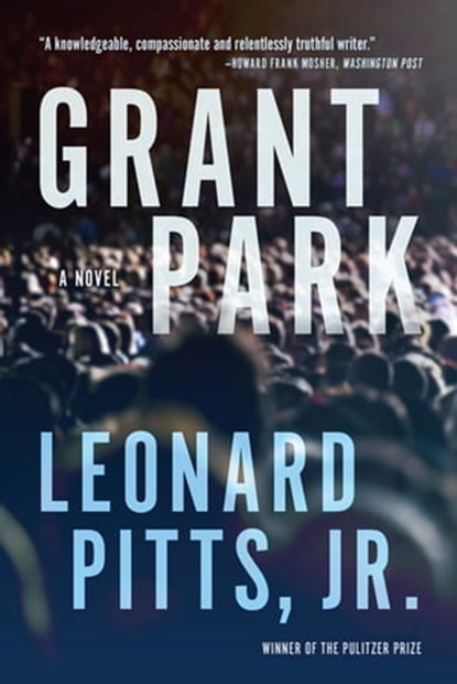 Grant Park, Leonard Pitts Jr. - Ebook - 9781572847620