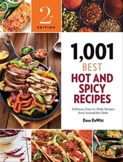 1,001 Best Hot and Spicy Recipes, Dave DeWitt - Ebook - 9781572847910