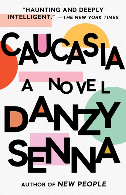 CAUCASIA, Danzy Senna - Paperback - 9781573227162
