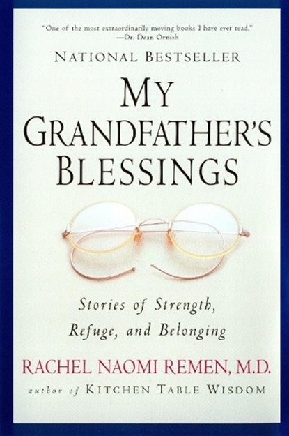 My Grandfather's Blessings, Rachel Naomi Remen - Paperback - 9781573228565