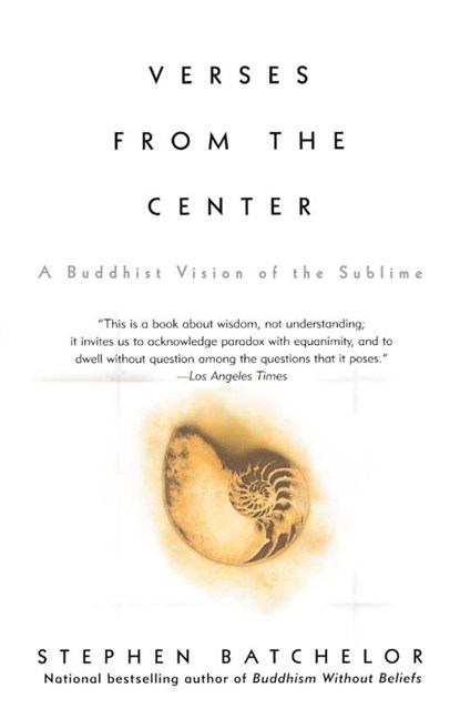 Verses from the Center, Stephen Batchelor - Paperback - 9781573228763