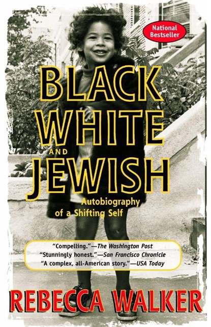 Black White and Jewish, Rebecca Walker - Paperback - 9781573229074