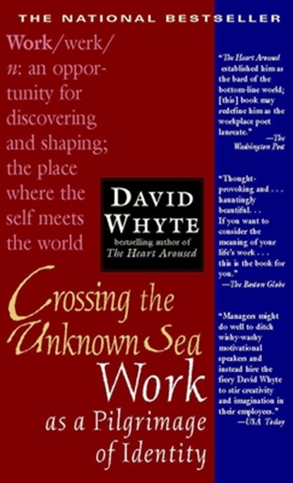 Crossing the Unknown Sea, David Whyte - Paperback - 9781573229142