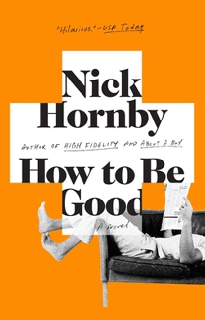 How to Be Good, Nick Hornby - Paperback - 9781573229326
