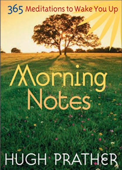 Morning Notes, Hugh Prather - Paperback - 9781573242547