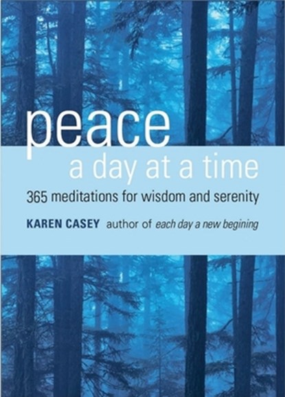 Peace a Day at a Time, Karen Casey - Paperback - 9781573242677