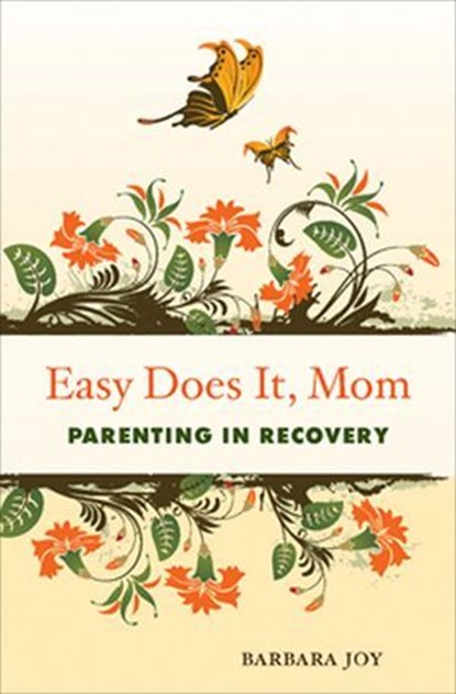 Easy Does It, Mom, Barbara Joy - Ebook - 9781573244121