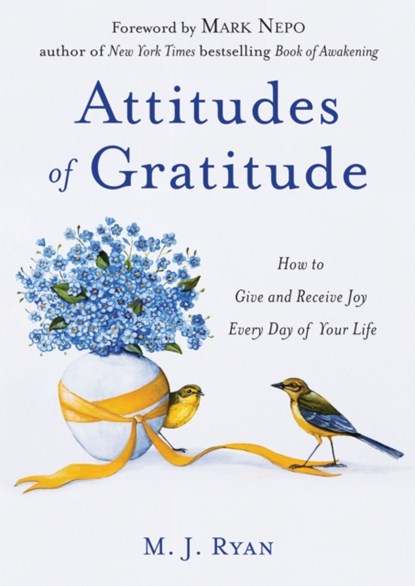 Attitudes of Gratitude, M.J. (M.J. Ryan) Ryan - Paperback - 9781573247108
